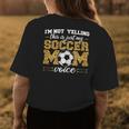 Im Not Yelling This Is Just My Soccer Mom Voice Leopard Son Women's T-shirt Back Print Unique Gifts