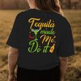 Tequila Made Me Do It Drinking Party Mexican Cinco De Mayo Womens Back Print T-shirt Unique Gifts
