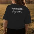 Womens So God Made Me A Boy Mom Quote For Mothers Moms Mamas Womens Back Print T-shirt Unique Gifts