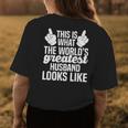 Worlds Greatest Husband | Best Husband Ever Gift For Mens Womens Back Print T-shirt Funny Gifts