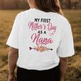 My First As A Nana Best Nana Ever Women's T-shirt Back Print Unique Gifts