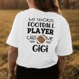 Football Gigi My Favorite Football Player Calls Me Gigi Women's T-shirt Back Print Unique Gifts