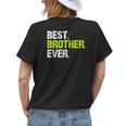 Best Brother Ever Cool Funny Gift Womens Back Print T-shirt Gifts for Her