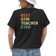 Best Gym Teacher Ever Retro Physical Education Gift Womens Back Print T-shirt Gifts for Her