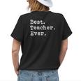 Best Teacher Ever Best Teacher Ever Womens Back Print T-shirt Gifts for Her