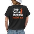Crazy Proud Always Loud Basketball Mom Basketball Player Mom Women's T-shirt Back Print Gifts for Her