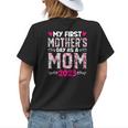 My First As A Mom 2023 New Mom Baby Announcement Women's T-shirt Back Print Gifts for Her