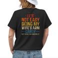 Its Not Easy Being My Wifes Arm Candy But Here I Am Womens Back Print T-shirt Gifts for Her