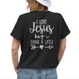 I Love Jesus But I Drink A LittleWomen's T-shirt Back Print Gifts for Her