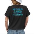 Michael The Man The Myth The Legend Name Personalized Boys Womens Back Print T-shirt Gifts for Her