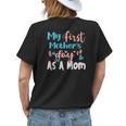My First Mothers Day As A Mom In Blue And Pink Womens Back Print T-shirt Gifts for Her