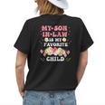 My Son In Law Is My Favorite Child Mother-In-Law Funny Mom Womens Back Print T-shirt Gifts for Her