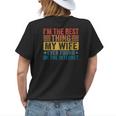 My Wife Ever Found On Internet I Am The Best Thing Husband Womens Back Print T-shirt Gifts for Her