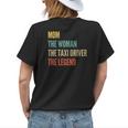 The Mom The Woman The Taxi Driver The Legend Womens Back Print T-shirt Gifts for Her