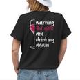 Warning The Girls Are Drinking Again Wine Glass Women's T-shirt Back Print Gifts for Her