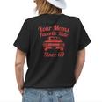Your Moms Favorite Ride Since 69 Funny Favorite Moms 69 Old Womens Back Print T-shirt Gifts for Her