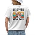 Best Pembroke Welsh Corgi Mom Ever Dog Mothers Day Womens Back Print T-shirt Gifts for Her