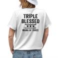 Triple Blessed Mama Of Three Boys Girls Kids Blessed Mom Women's T-shirt Back Print Gifts for Her