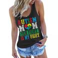 Autism Mom Her Fight Is My Fight Autism Awareness Support Women Flowy Tank