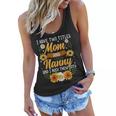 I Have Two Titles Mom And Nanny Thanksgiving Gifts Women Flowy Tank