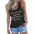 Its Me Hi Im The Cool Mom Its Me Mothers Day Groovy Women Flowy Tank