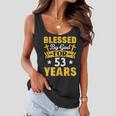 53Rd Birthday Man Woman Blessed By God For 53 Years Women Flowy Tank