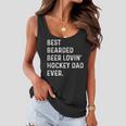 Best Bearded Beer Lovin Hockey Dad | Fathers Day Gift Gift For Mens Women Flowy Tank