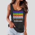 Everyone Is Welcome Here Pride Month Lgbtq Rainbow Gay Pride Women Flowy Tank
