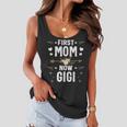First Mom Now Gigi New Gigi Mothers Day Gifts 1805 Women Flowy Tank
