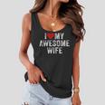 I Love My Awesome Wife Heart Humor Sarcastic Funny Vintage Women Flowy Tank