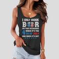 I Only Drink Beer On Two Occasions When Its The 4Th Of July Women Flowy Tank