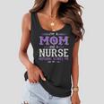 Im A Mom & Nurse Nothing Scares Me Proud Of Mom Women Flowy Tank