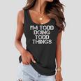 Im Todd Doing Todd Things Funny Christmas Todd Gift Idea Women Flowy Tank