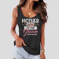 Mother Of The Groom I Loved Him First Mothers Day Wedding Women Flowy Tank