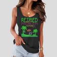 Retired Not My Problem Anymore Summer Vacation Trip Gift Women Flowy Tank