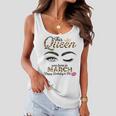 Womens This Queen Was Born In March White Queen Birthday Women Flowy Tank