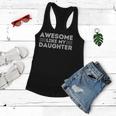 Awesome Like My Daughter For Dad On Fathers Day Women Flowy Tank