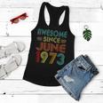 Awesome Since June 1973 Vintage 50 Years Old 50Th Birthday Women Flowy Tank