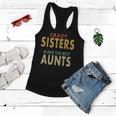 Crazy Sister Retro Crazy Sisters Make The Best Aunts Women Flowy Tank