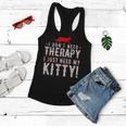I Dont Need Therapy I Just Need My Kitty Men Women Mom Dad Women Flowy Tank