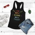 Im Max Doing Max Things Cool Funny Christmas Gift Women Flowy Tank