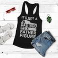 Its Not A Dad Bod Its A Father Figure Beer Lover For Men Women Flowy Tank