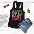 Somebodys Fine As Baby Momma Funny Mom Mama Saying Retro Women Flowy Tank