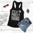 Womens Its A Philly Thing - Its A Philadelphia Thing Fan Women Flowy Tank