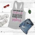 God Made Us Best Friend Because He Knew Our Mom Women Flowy Tank