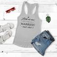Womens Look At Me Getting All Married & Shit Funny Wedding Bride Women Flowy Tank