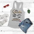 Womens This Queen Was Born In March White Queen Birthday Women Flowy Tank