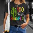 100Th Day Of School Teacher 100 Days Sharper Cactus T-shirt Gifts for Her