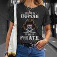 To Err Is Human To Arr Is Pirate With Skull And Cross Swords  Unisex T-Shirt