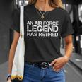 An Air Force Legend Has Retired Funny Retirement Unisex T-Shirt Gifts for Her